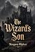The Wizard's Son, Vol. 1 (of 3) by Margaret Oliphant