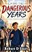 Living the Dangerous Years:...