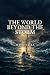 The World Beyond The Storm