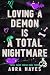 Loving a Demon is a Total Nightmare by Aura Hayes