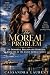 The Moreau Problem: An Immortal Billionaire Romance