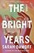 The Bright Years: Internati...