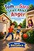 Tom and Sara Learn About Anger