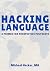 Hacking Language by Michael  Hacker