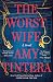 The Worst Wife by Amy Tintera The Worst Wife by Amy Tintera