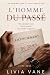L’Homme du passé: Une roman...