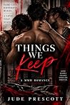 Things We Keep: A...