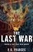 The Last War: Book 4 in The...