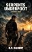 Serpents Underfoot (JD Cord...
