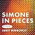Simone in Pieces
