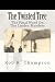 The Twisted Tree: The Final...