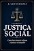 Justiça social: Como boas i...