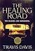 The Healing Road: Two Soldi...