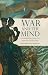 War and the Mind: Ford Mado...