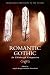 Romantic Gothic: An Edinbur...