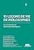10 leçons de vie de philoso...