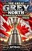 The Great Grey North: The U...