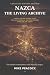 NAZCA THE LIVING ARCHIVE: A...