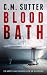 Blood Bath: A Gripping Seri...