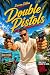 Double Pistols