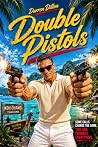 Double Pistols