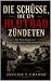DIE SCHÜSSE, DIE EIN BLUTBAD ZÜNDETEN by Janvier T Chando