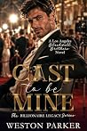 Cast to be Mine