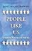 People Like Us: A Memoir in...