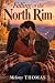 Falling at the North Rim: A...