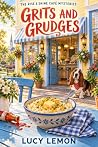 Grits and Grudges