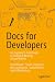 Docs for Developers: An Eng...