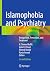 Islamophobia and Psychiatry by H. Steven Moffic