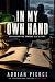 In My Own Hand: A Psycholog...