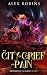 The City of Grief and Pain (Mothers of Sorrow #3)