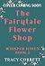 The Fairytale Flower Shop (...