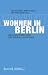 Wohnen in Berlin: Zwischen ...