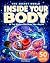 The Secret World Inside You...