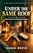 Under the Same Roof (The Ha...