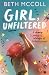 Girl, Unfiltered by Beth McColl