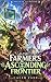The Farmer's Ascending Fron...