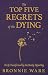 Top Five Regrets of the Dying