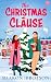 The Christmas Clause: the BRAND NEW hot and steamy, magic infused, festive romance