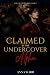 Claimed by the undercover A...