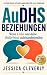 AuDHS Beziehungen Wenn Lieb...