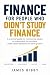 Finance for People Who Didn...