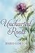 Uncharted Roots by Jessie Gordon