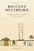 The Balcony Multiplier: Rec...