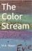 The Color Stream