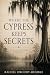 Where the Cypress Keeps Sec...