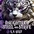Daughter of Steel and Strif...